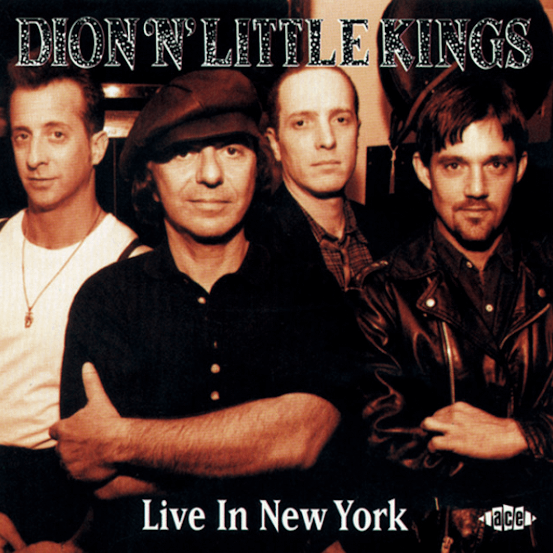 Dion 'n' Little Kings - Dion 'N' Little Kings Live in New York