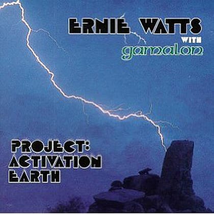 Ernie Watts with Gamalon - Project:Activation Earth