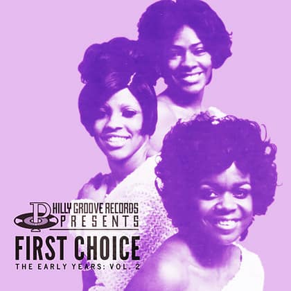 First Choice - Philly Groove Records Presents: The Early Years, Vol. 2