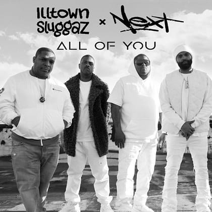 Illtown Sluggaz & Next - All Of You