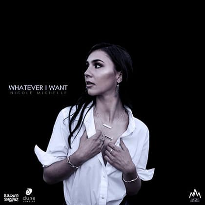 Nicole Michelle - Whatever I Want