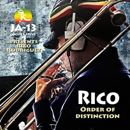 Rico Rodriguez - Rico / Order of Distinction