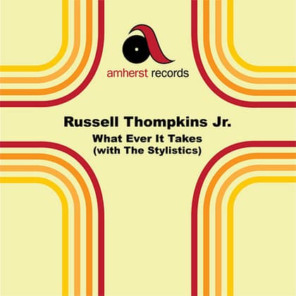 Russell Thompkins Jr. - What Ever It Takes (with The Stylistics)