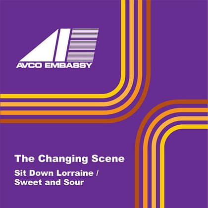 The Changing Scene - Sit Down Lorraine / Sweet And Sour