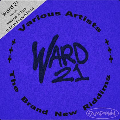 Various Artists - Ward 21: The Brand New Riddims