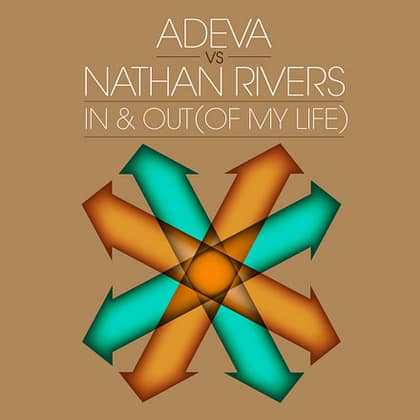 Adeva vs. Nathan Rivers - Adeva vs. Nathan Rivers - In & Out (Of My Life)