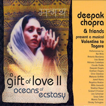 Deepak Chopra - A Gift of Love Vol. 2 - Oceans Of Ecstasy