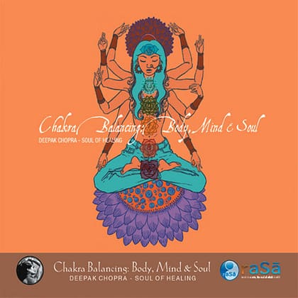 Deepak Chopra and Adam Plack - Chakra Balancing: Body, Mind and Soul CD # 2