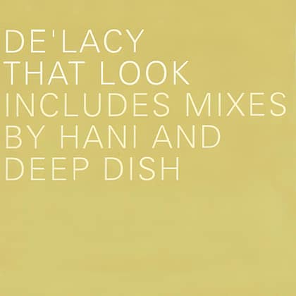 De'Lacy- That Look (Remixes)