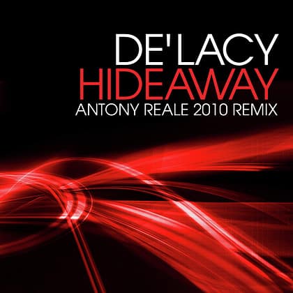 De'Lacy & Antony Reale- Hideaway: Antony Reale 2010 Remix