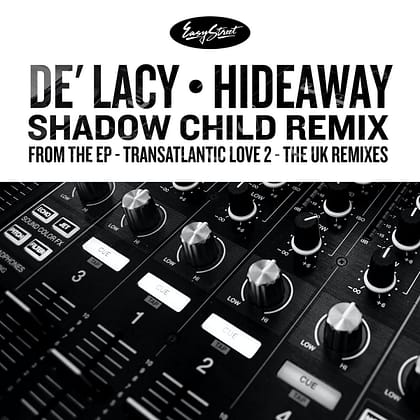 De'Lacy & Shadow Child: Hideaway: Shadow Child Remixes