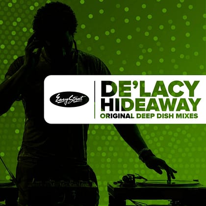 De'Lacy- Hideaway (Original Deep Dish Mixes)