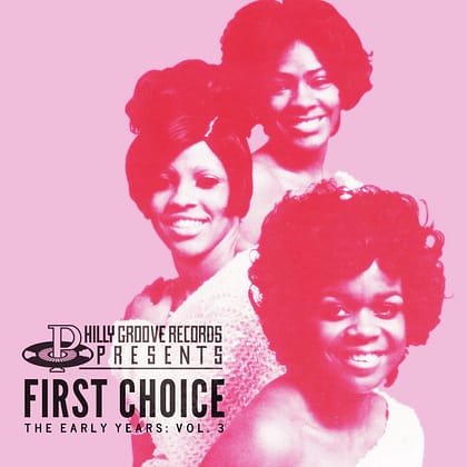 First Choice- Philly Groove Records Presents: The Early Years, Vol. 3