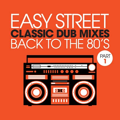 Various Artists - Easy Street Classic Dub Mixes - Back To The 80s - Part 1
