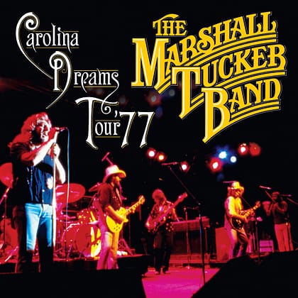 The Marshall Tucker Band - Carolina Dreams Tour '77
