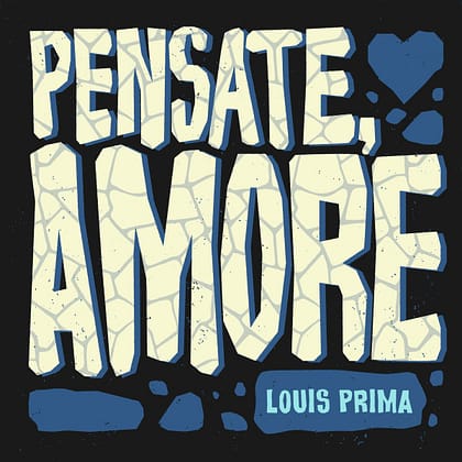 Louis Prima- Pensate, Amore