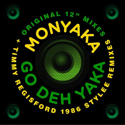 Monyaka-Go Deh Yaka (Club & Instrumental Mixes)