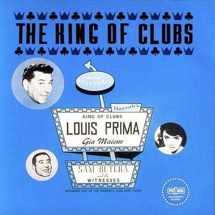 Louis Prima f/ Gia Maione and Sam Butera & The Witnesses- The King of Clubs