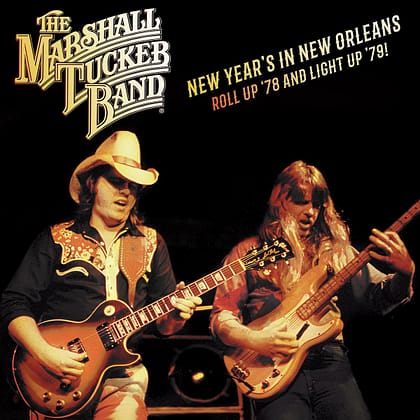 The Marshall Tucker Band - New Year's in New Orleans! Roll up '78 and Light Up '79