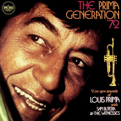 Louis Prima f/ Sam Butera & The Witnesses- The Prima Generation '72