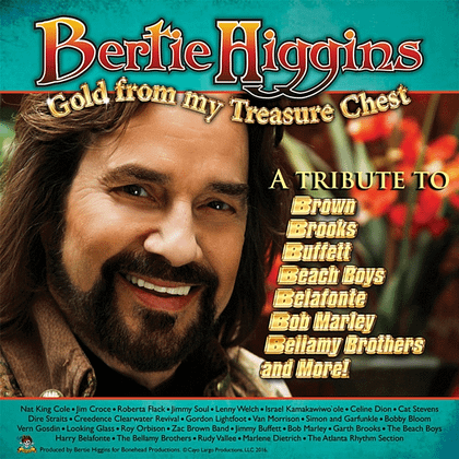 Bertie Higgins - Gold From My Treasure Chest