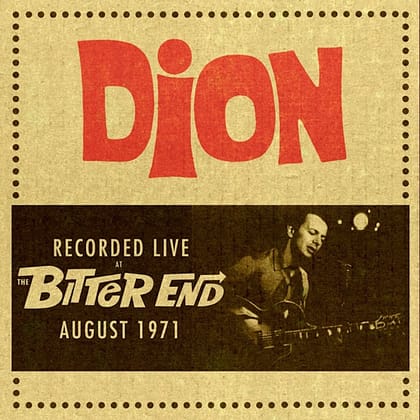 Dion - Live at the Bitter End - August 1971